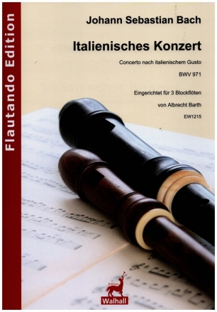 Italienisches Konzert BWV971 fr 3 Blockflten (ATB) Partitur und Stimmen