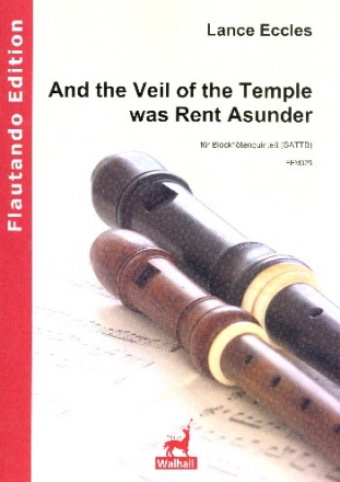 And the Veil of the Temple was rent asunder fr 5 Blockflten (SATTB) Partitur und Stimmen