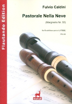 Pastorale Nella Neve fr 5 Blockflten (ATBBB) Partitur und Stimmen