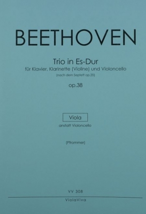 Trio 'nach Septett' Es-Dur op.38 fr Klavier, Klarinette (Vl) und Violoncello Einzelstimme Viola (statt Cello)