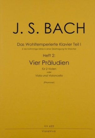 Das Wohltemperierte Klavier Teil 1 Band 2: 4 Prludien fr 2 Violen (Viola und Violoncello) Spielpartitur und Stimmen