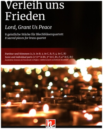 Verleih uns Frieden / Lord, Grant Us Peace fr Blechblserquartett Partitur und Stimmen