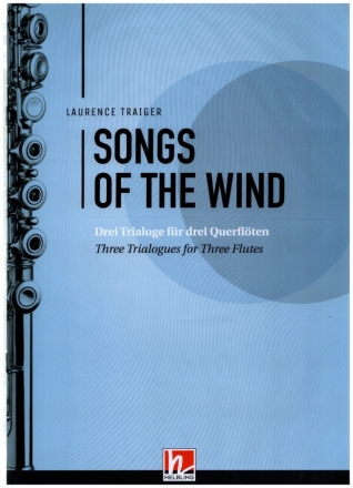 Laurence Traiger Songs of the Wind, fr drei Querflten B Instrumental