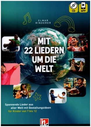 Mit 22 Liedern um die Welt (+CD+App)