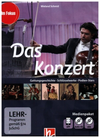 Das Konzert Gattungsgeschichte - Schlsselwerke - Podien-Stars Medienpaket CD + DVD + App