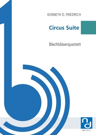 Circus Suite fr Trompete in B, Horn in F, Euphonium und Tuba Partitur und Stimmen