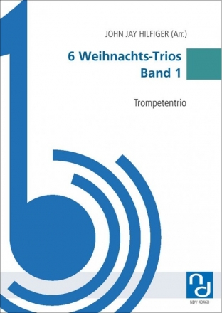 6 Weihnachts-Trios Band 1 fr 3 Trompeten Partitur und Stimmen