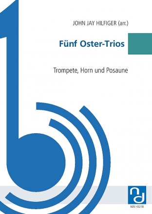 5 Oster-Trios fr Trompete, Horn und Posaune Partitur und Stimmen