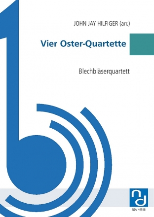 4 Oster-Quartette fr 2 Trompeten, Horn und Posaune Partitur und Stimmen