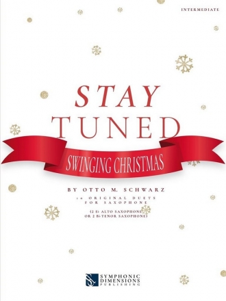 Stay Tuned - Swinging Christmas for 2 saxophones (2 Eb alto saxophones or 2 Bb tenor saxophones) score