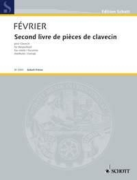 Fvrier, Pierre Second livre de pices de clavecin Cembalo