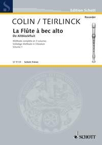 Colin, Georges / Teirlinck, Geo La Flte  bec alto Vol. 1 Alt-Blockflte