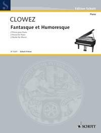 Clowez, Victor Fantasque et humoresque Klavier