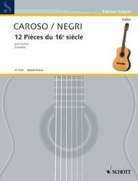 Caroso, Fabritio / Negri, Cesare 12 pices pour 16me sicle Gitarre