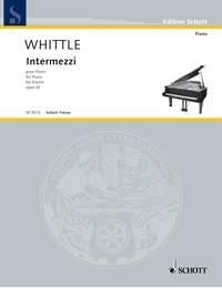 Whittle, Chris Intermezzi op. 32 Klavier