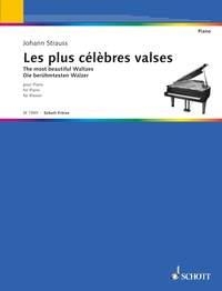 Strau (Sohn), Johann Les plus clbres valses Klavier