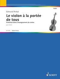 Perbal, Edmond Le violon  la porte de tous Violine