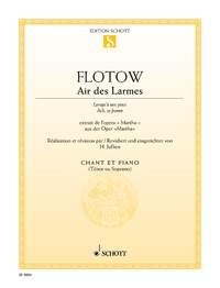 Flotow, Friedrich von Air des Larmes Sopran (Tenor) und Klavier