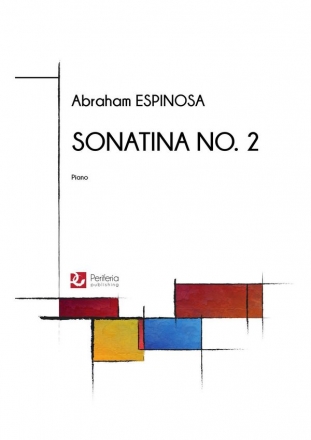 Espinosa, Abraham, Sonatina No. 2 Piano