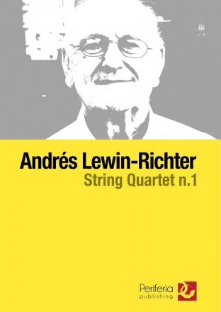 Lewin-Richter, Andrs, String Quartet No. 1 String Quartet