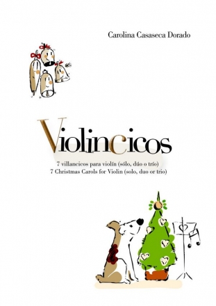 Casaseca Dorado, Carolina, Violincicos: Seven Christmas Songs Violin Solo, Duet, Trio