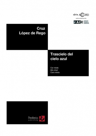 Lpez de Rego, Cruz, Trascielo del cielo azul Mixed Choir (SATB)