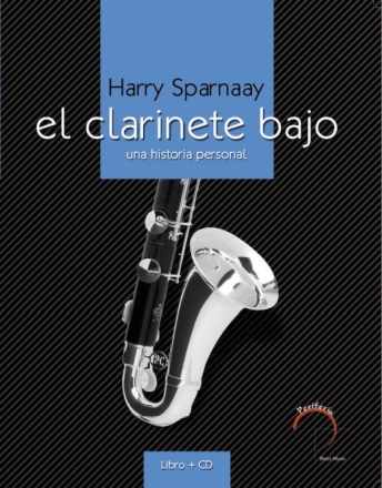 Sparnaay, Harry, El clarinete bajo: Una historia personal Book (Espaol)