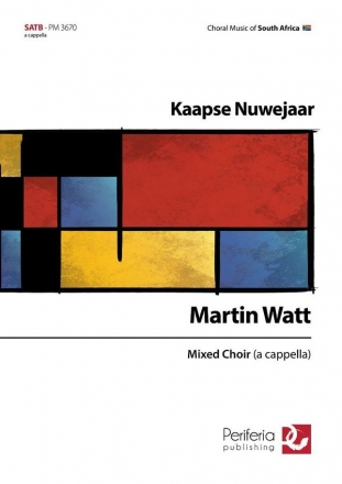 Watt, Martin, Kaapse Nuwejaar Mixed Choir (SATB)