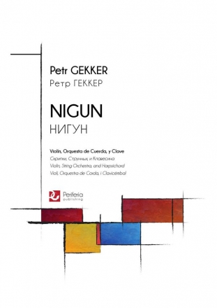 Gekker, Petr, Nigun: Concert Fantasy Violin, String Orchestra and Harpsichord