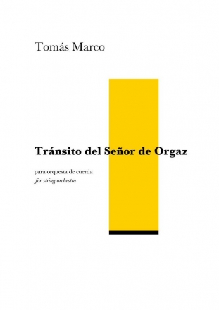 Marco, Toms, Transito del Sen~or de Orgaz String Orchestra