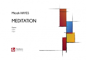 Hayes, Micah, Meditation Organ