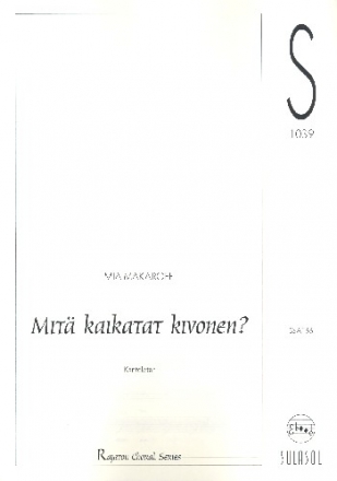 Mit kaikatat kivonen for mixed chorus a cappella score