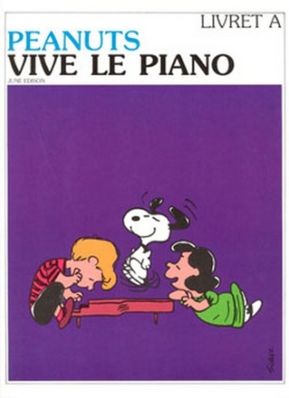 EDISON June Peanuts - vive le piano Vol.A piano Partition