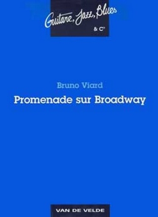 VIARD Bruno Promenade sur Broadway guitare Partition