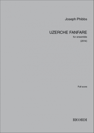 Joseph Phibbs, Uzerche Fanfare 2 Trumpets in C, Horn, Trombone and Tuba Partitur + Stimmen