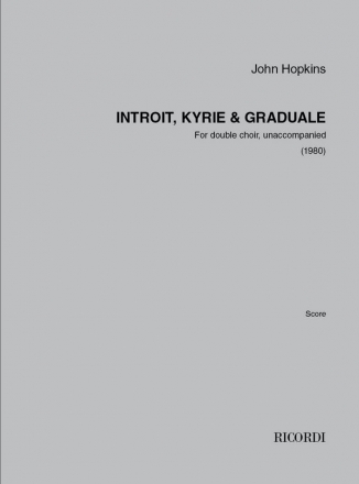 John Hopkins, Introit, Kyrie & Graduale Double Choir [SATB] A Capella Partitur