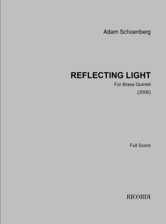 Adam Schoenberg, Reflecting Light (2006) Blechblserquintett Buch