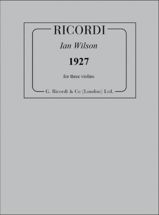 Ian Wilson, 1927, For Three Violins Three Violins Partitur + Stimmen