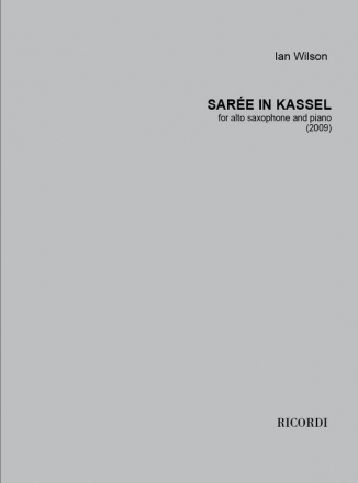 Ian Wilson, Sare in Kassel Altsaxophon und Klavier Partitur + Stimmen