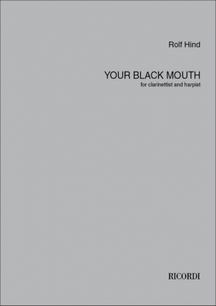 Rolf Hind, Your black mouth Clarinet and Harp Buch