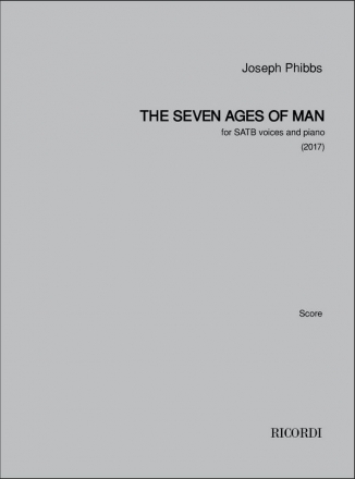 Joseph Phibbs, The Seven Ages of Man SATB and Piano Buch