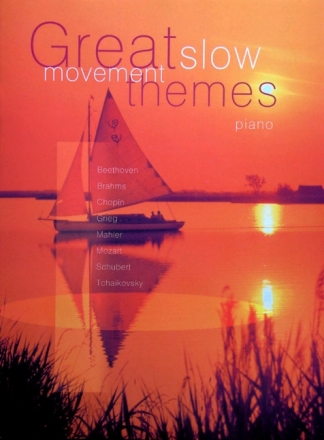 Great slow Movement Themes for piano