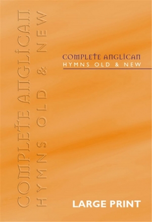 Complete Anglican Hymns Old & New  Works edition