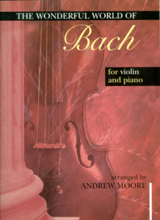 The wonderful World of Bach for violin and piano