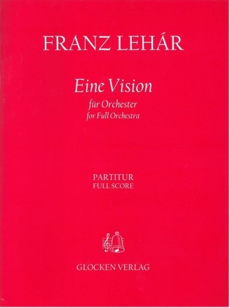 Eine Vision Meine Jugend/A Vision/My Youth Partitur ORCH