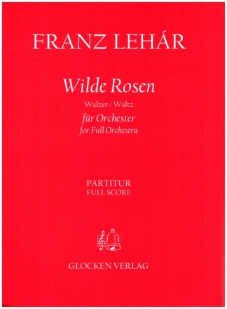 Wilde Rosen fr Orchester Partitur