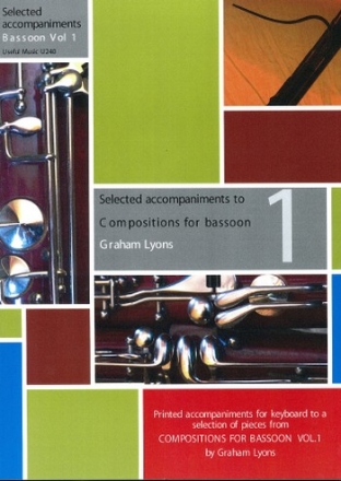 Graham Lyons Compositions for Bassoon Volume 1: selected piano accompaniments bassoon & piano