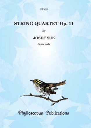 Josef Suk Ed: F H Nex and C M M Nex String Quartet Op.11 (1896)  -  Score only full score, string quartet