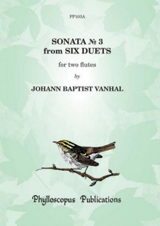 Johann Baptist Vanhal Ed: F H Nex and C M M Nex Sonata No, 3 for 2 flutes (Two playing scores) flute duet