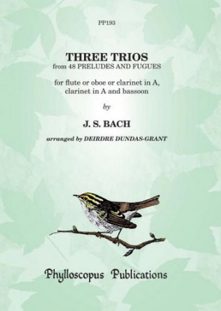 3 Trios from 48 Preludes and Fugues for flute (oboe/clarinet in A), clarinet in A and bassoon score and parts